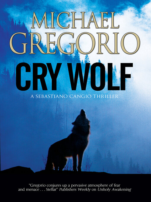 Title details for Cry Wolf by Michael Gregorio - Available